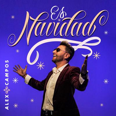 Es Navidad By Alex Campos's cover