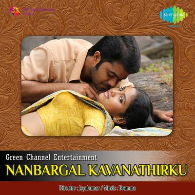 Nanbargal Kavanathirku's cover