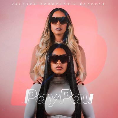 Paypau By Valesca Popozuda, Rebecca's cover