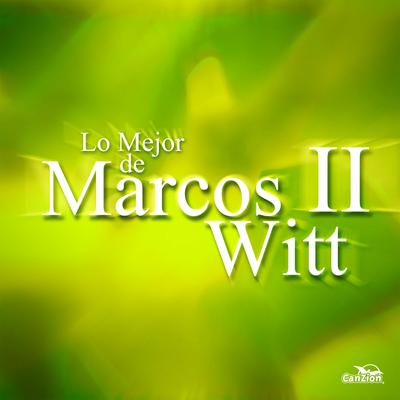 Amante de ti, Señor By Marcos Witt's cover