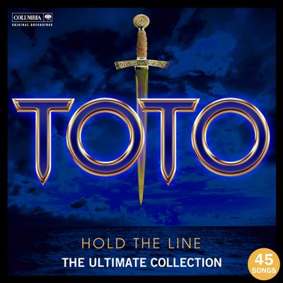 Hold The Line: The Ultimate Toto Collection's cover