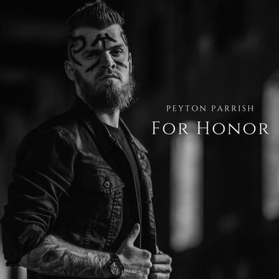 For Honor By Peyton Parrish's cover