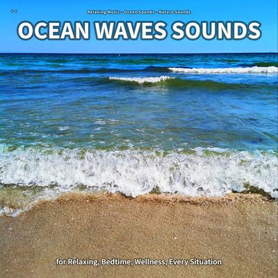 Ocean Waves Sounds, Part 92 By Relaxing music, Ocean Sounds, Nature Sounds's cover
