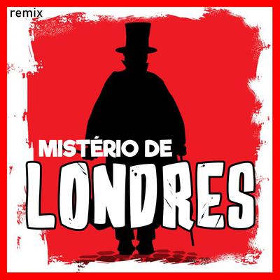 Mistério de Londres (Remix)'s cover