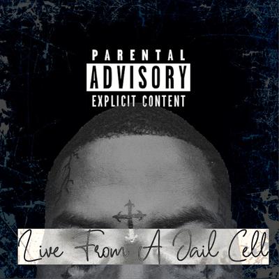 Live From A Jail Cell (Deluxe)'s cover