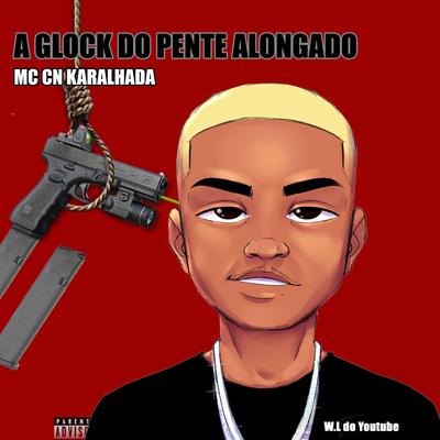A Glock do Pente Alongado's cover