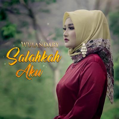 Salahkah Aku By Wulandary's cover