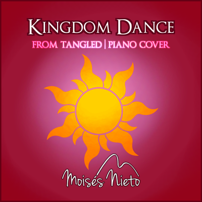 Kingdom Dance (from "Tangled", Piano cover) By Moisés Nieto, Alan menken's cover