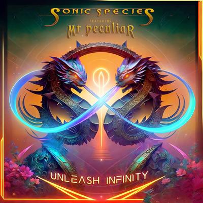 Unleash Infinity By Sonic Species, Mr. Peculiar's cover