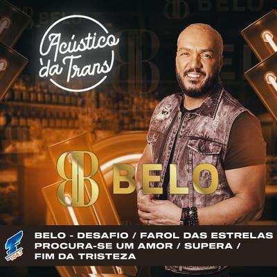 Desafio / Farol das Estrelas / Procura-Se um Amor / Supera / Fim da Tristeza (Acústico da Trans) By Belo, Transcontinental FM 104,7's cover