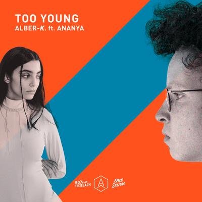 Too Young (feat. Ananya)'s cover