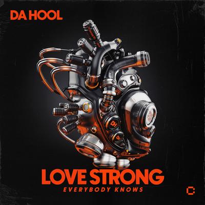 Love Strong By Da Hool's cover