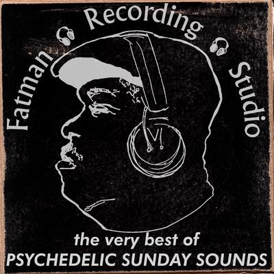 The Very Best of Psychedelic Sunday Sounds's cover