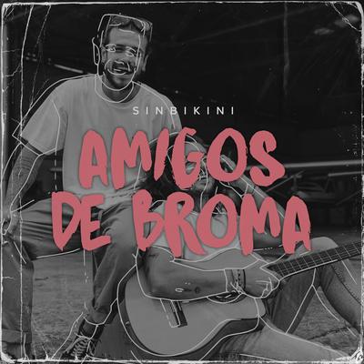 Amigos de broma's cover