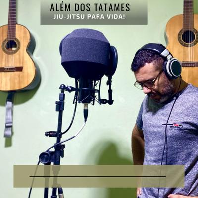 Além dos Tatames By Magdiel de Lima's cover