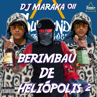 BERIMBAU DE HELIÓPOLIS 2 By DJ MARAKA 011's cover