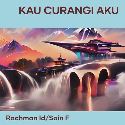 Kau Curangi Aku (Remastered 2023)'s cover