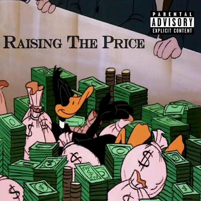 Raising The Price By 10th Street, Big Burtolli Yonny, Tommy Faucets's cover