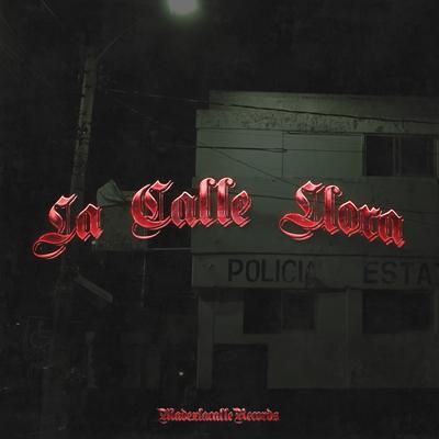 La Calle Llora's cover