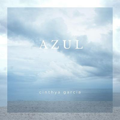 Azul By Cinthya Garcia's cover