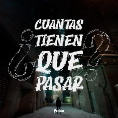 ¿Cuantas Tienen Que Pasar?'s cover