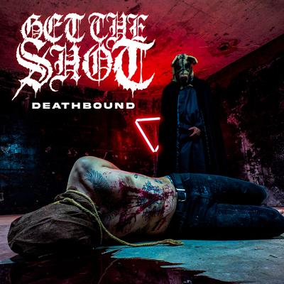 Deathbound (feat. Rob Watson) By Get The Shot, Rob Watson's cover