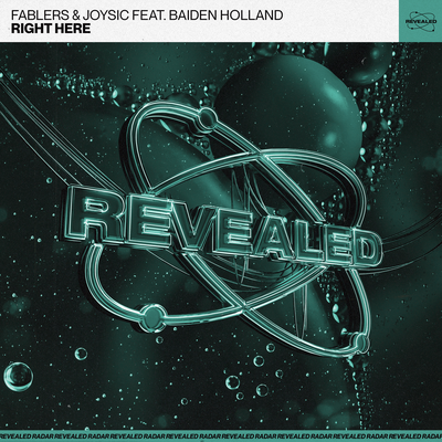 Right Here By Fablers, Joysic, Baiden Holland, Revealed Recordings's cover