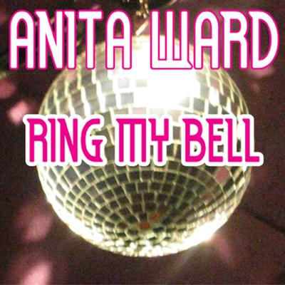 Ring My Bell (Re-Record) By Anita Ward's cover