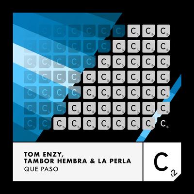 Que Paso By Tom Enzy, Tambor Hembra, La Perla's cover