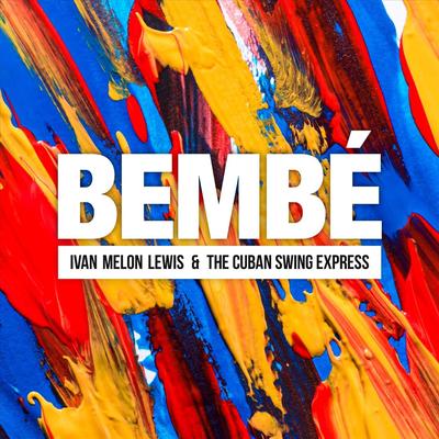El Swing (feat. Alain Pérez) By Ivan "Melón" Lewis, The Cuban Swing Express, Alain Pérez's cover