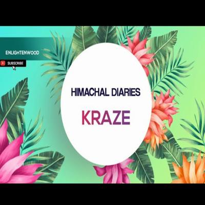 Himachal diaries (kraze)'s cover