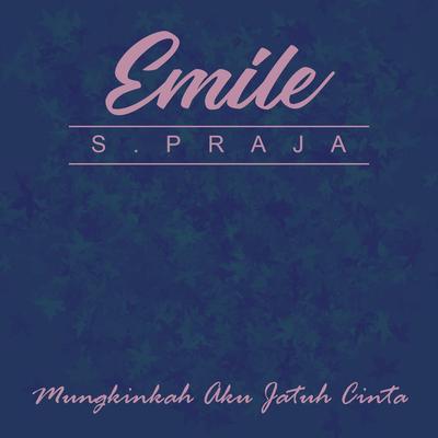 Mungkin Ku Jatuh Cinta By Emile S. Praja's cover