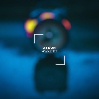 Wake Up By Ateon's cover