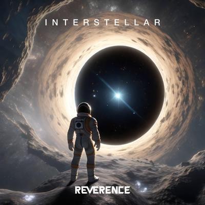 Interstellar By Reverence's cover