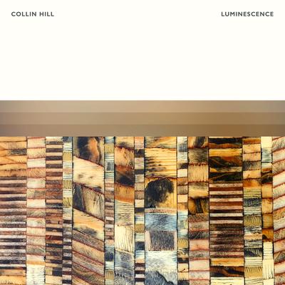 Luminescence By Collin Hill's cover