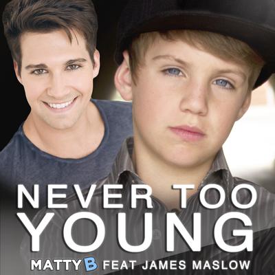 Never Too Young (feat. James Maslow) By MattyB, James Maslow's cover