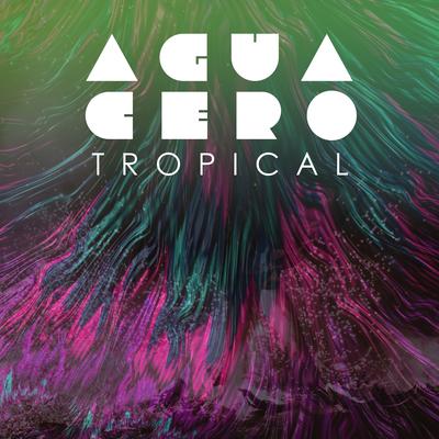 Aguacero Tropical By Pahua, MOÜGLI, WX//CLTV's cover