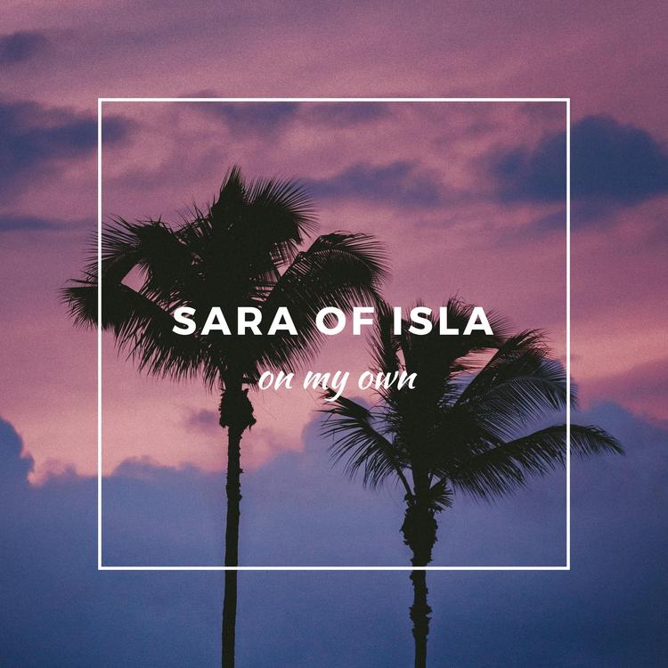 Sara of Isla's avatar image