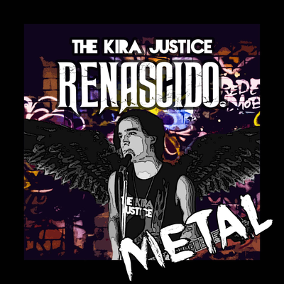 Renascido. (Versão Metal) By The Kira Justice's cover