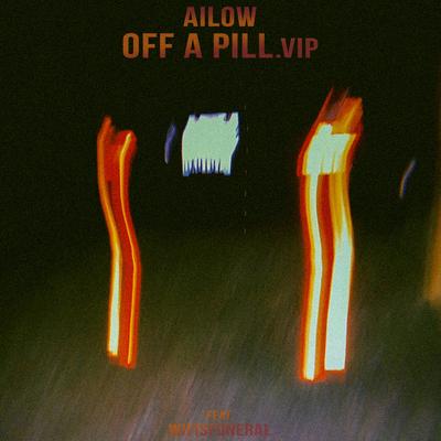 Off A Pill (VIP)'s cover