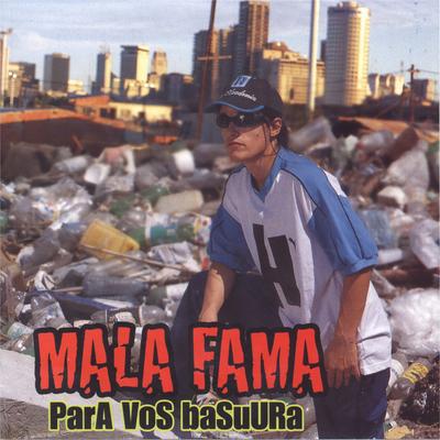 Me Hice Mala Fama By Mala Fama's cover