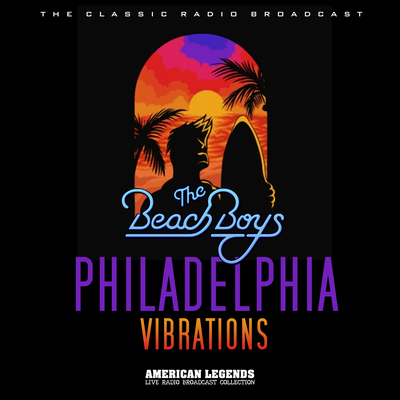 The Beach Boys Live: Philadelphia Vibrations's cover