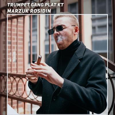 Trumpet Gang Plat Kt By Marzuk Rosidin's cover