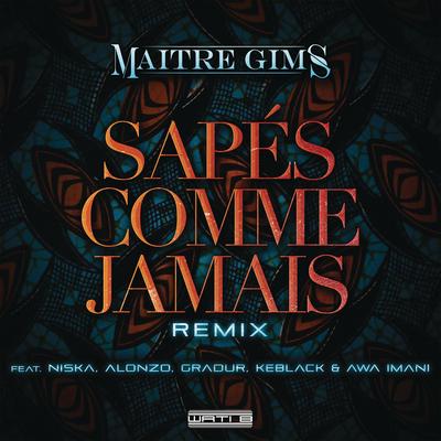 Sapés comme jamais (feat. Alonzo, Gradur, KeBlack & Awa Imani) (Remix)'s cover