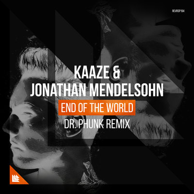 End Of The World (Dr Phunk Remix) By KAAZE, Jonathan Mendelsohn, Dr Phunk's cover