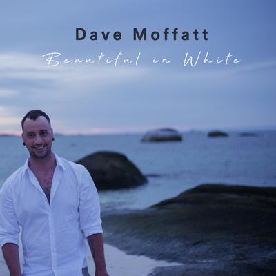 Beautiful in White By Dave Moffatt's cover
