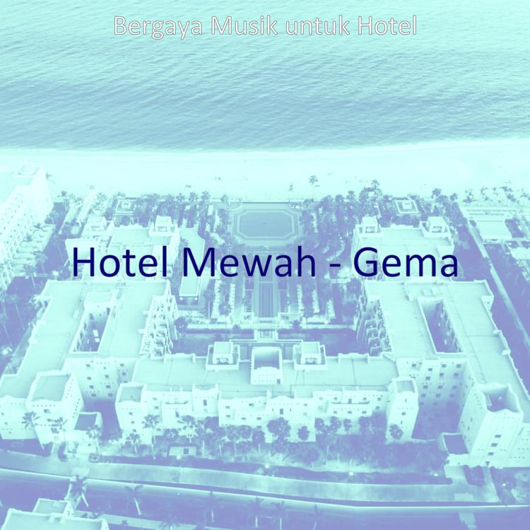 Bergaya Musik untuk Hotel's avatar image