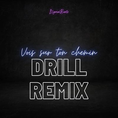 Vois sur ton chemin (Drill Remix) By IllyrianBeatz's cover