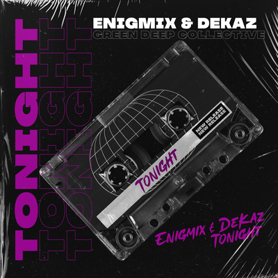 Tonight By Enigmix, DeKaz, Green Deep's cover