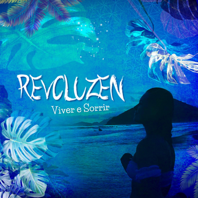 Viver e Sorrir By Revoluzen's cover